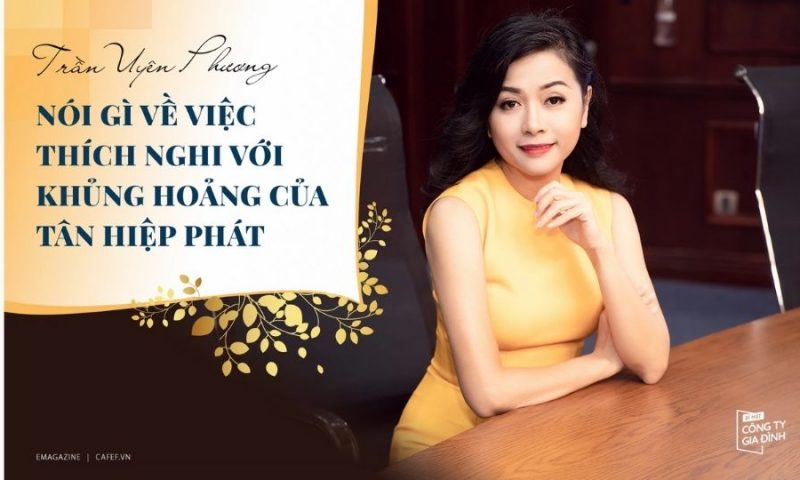 Trần Uyên Phương nói gì về việc thích nghi với khủng hoảng của Tân Hiệp Phát